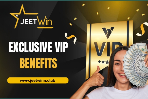 VIP Benefits with Jeetwin | Jeetwin Online | Jeetwin Games | Jeetwin App