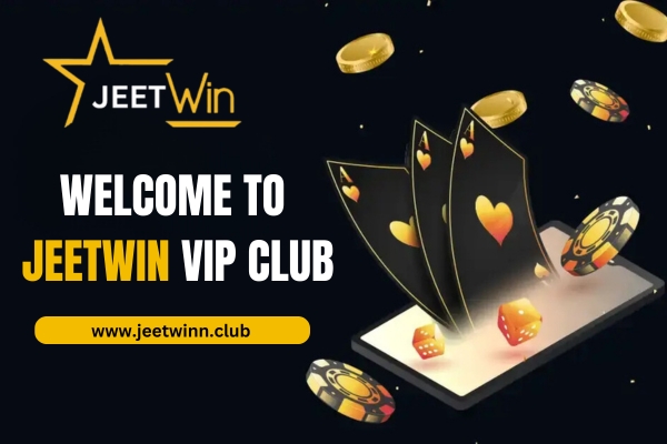 JeetWin VIP Club​ | Jeetwin Casino