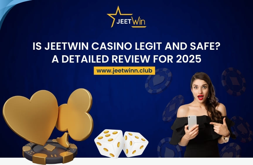 You are currently viewing Is Jeetwin Casino Legit and Safe? A Detailed Review for 2025