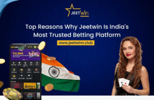 Read more about the article Top Reasons Why Jeetwin Is India’s Most Trusted Betting Platform